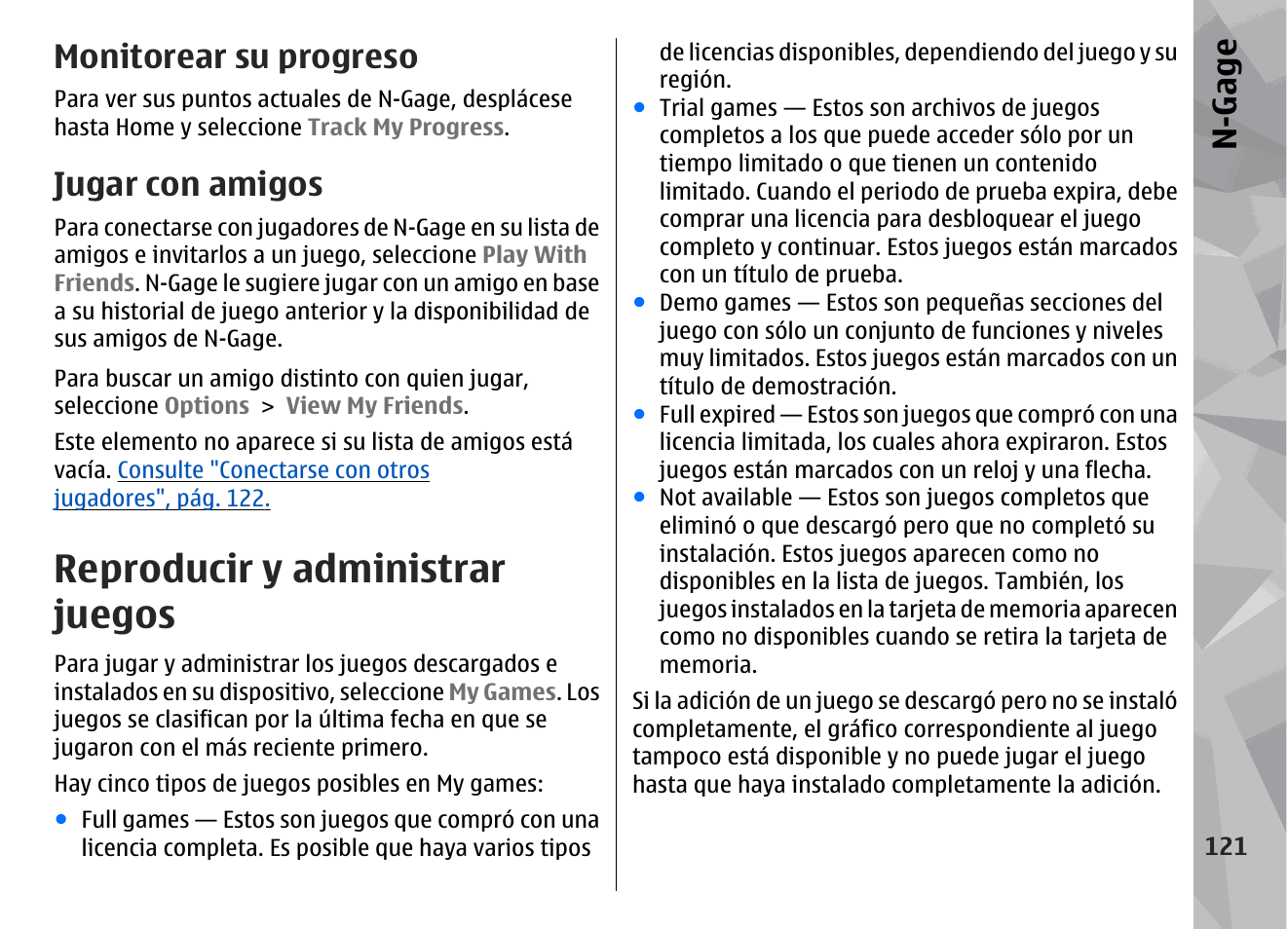 Monitorear su progreso, Jugar con amigos, Reproducir y administrar juegos | N-gage | Nokia N79 User Manual | Page 307 / 398