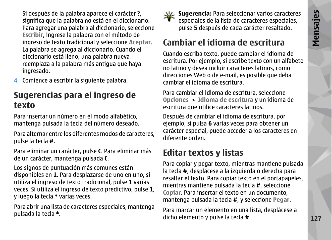 Sugerencias para el ingreso de texto, Cambiar el idioma de escritura, Editar textos y listas | Mensajes | Nokia N79 User Manual | Page 313 / 398