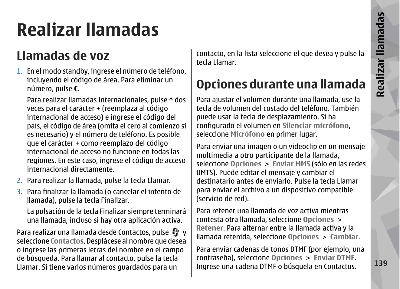 Realizar llamadas, Llamadas de voz, Opciones durante una llamada | Nokia N79 User Manual | Page 325 / 398