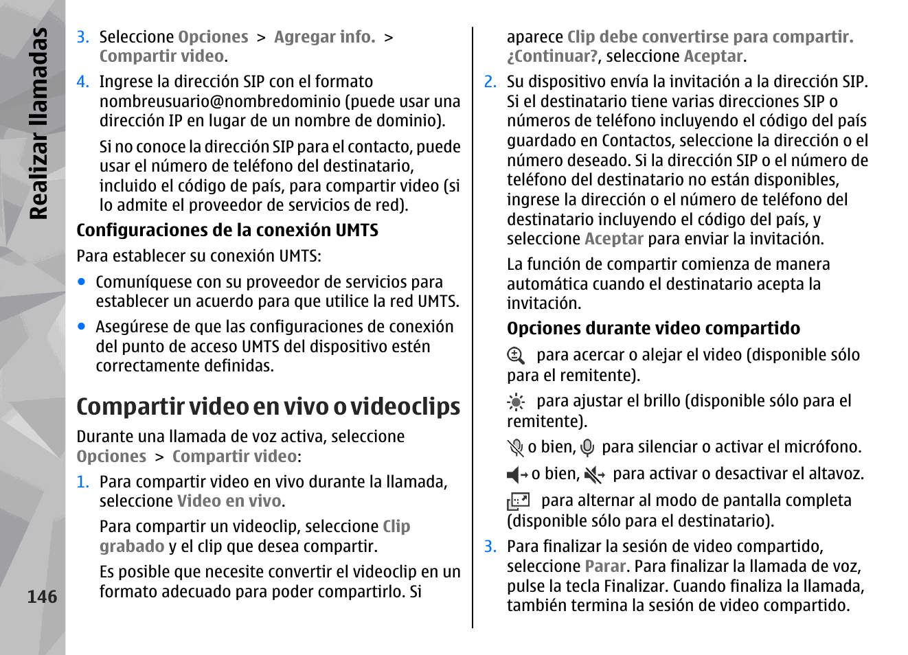 Compartir video en vivo o videoclips, Realizar llamadas | Nokia N79 User Manual | Page 332 / 398