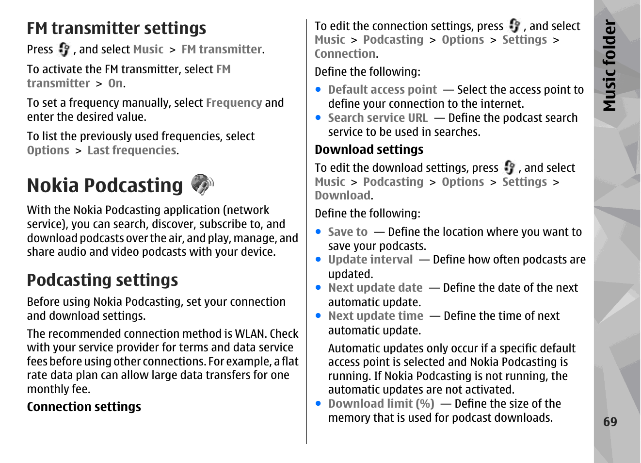 Fm transmitter settings, Nokia podcasting, Podcasting settings | Music fol der | Nokia N79 User Manual | Page 69 / 398