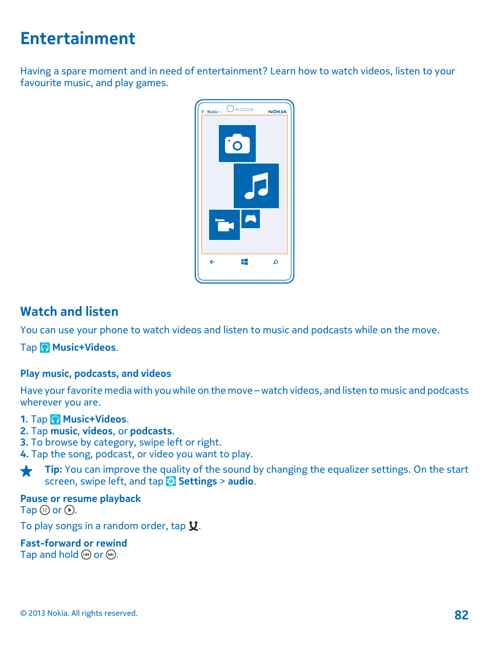 Entertainment, Watch and listen, Play music, podcasts, and videos | Entertainment 82 watch and listen | Nokia Lumia 810 User Manual | Page 82 / 116