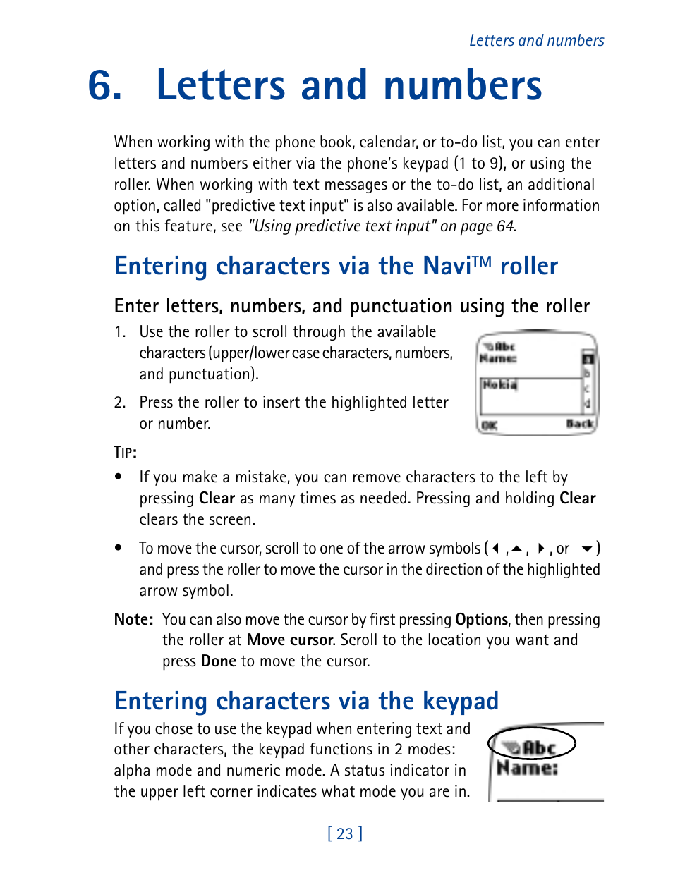 Letters and numbers, Entering characters via the navitm roller, Entering characters via the keypad | Entering characters via the navi, Roller | Nokia 7160 User Manual | Page 34 / 141
