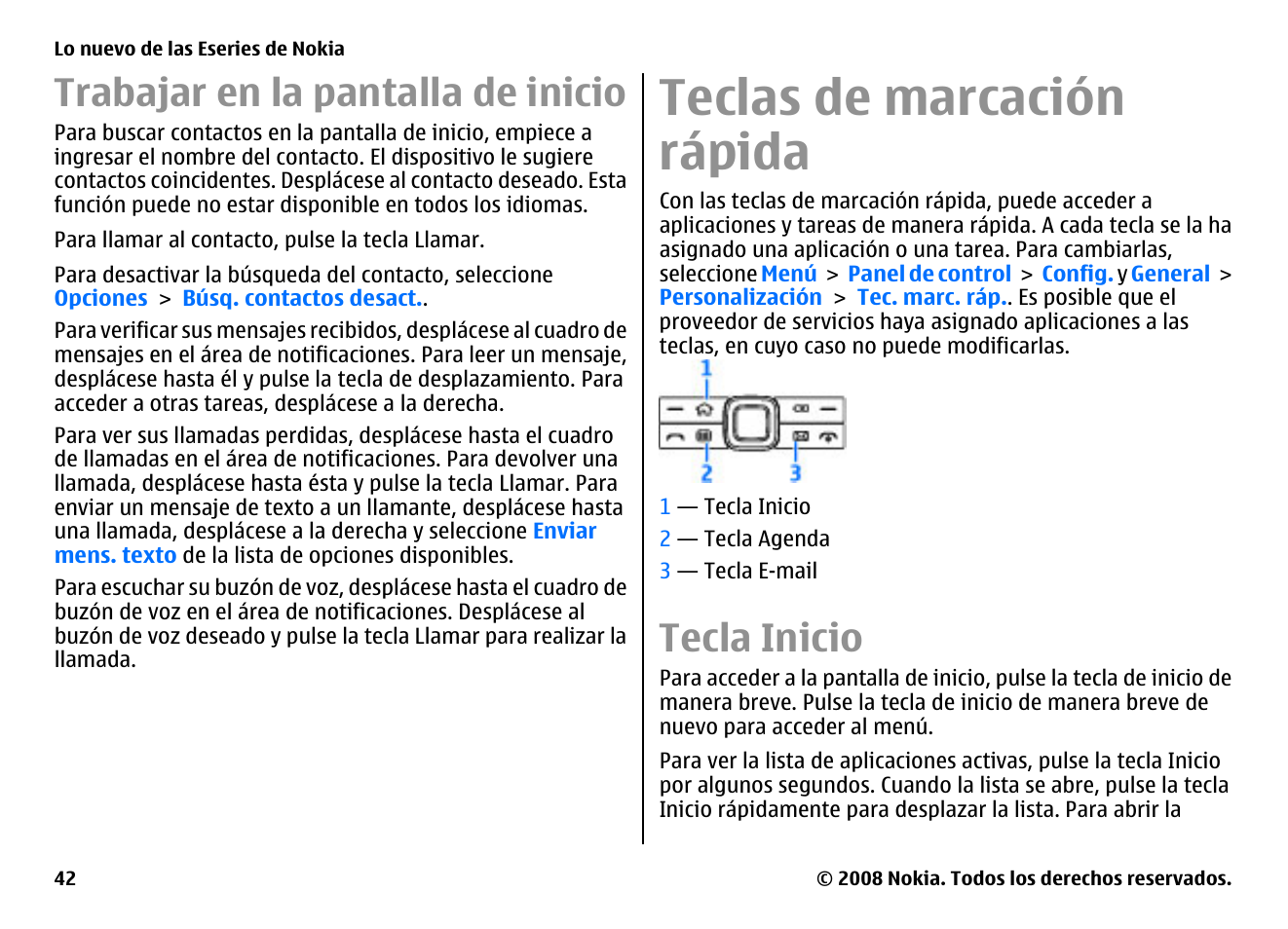 Trabajar en la pantalla de inicio, Teclas de marcación rápida, Tecla inicio | Nokia E75 User Manual | Page 230 / 397