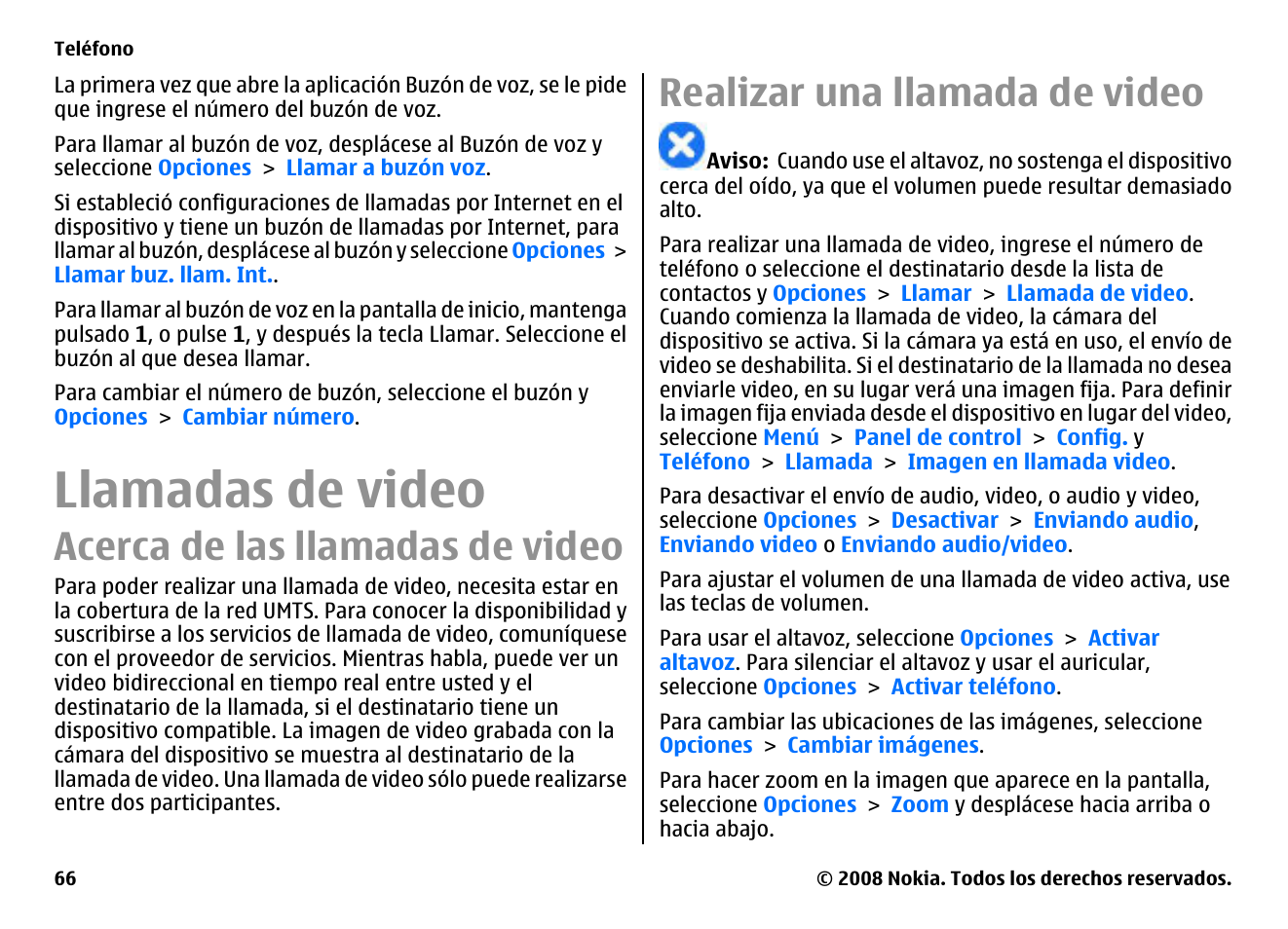 Llamadas de video, Acerca de las llamadas de video, Realizar una llamada de video | Nokia E75 User Manual | Page 254 / 397