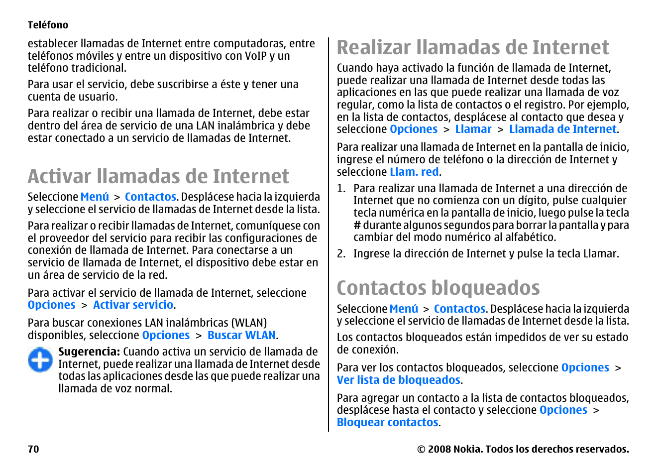 Activar llamadas de internet, Realizar llamadas de internet, Contactos bloqueados | Nokia E75 User Manual | Page 258 / 397