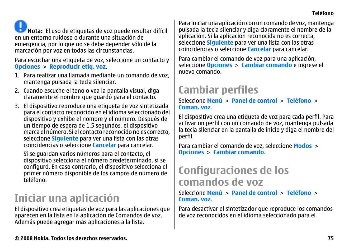 Iniciar una aplicación, Cambiar perfiles, Configuraciones de los comandos de voz | Nokia E75 User Manual | Page 263 / 397