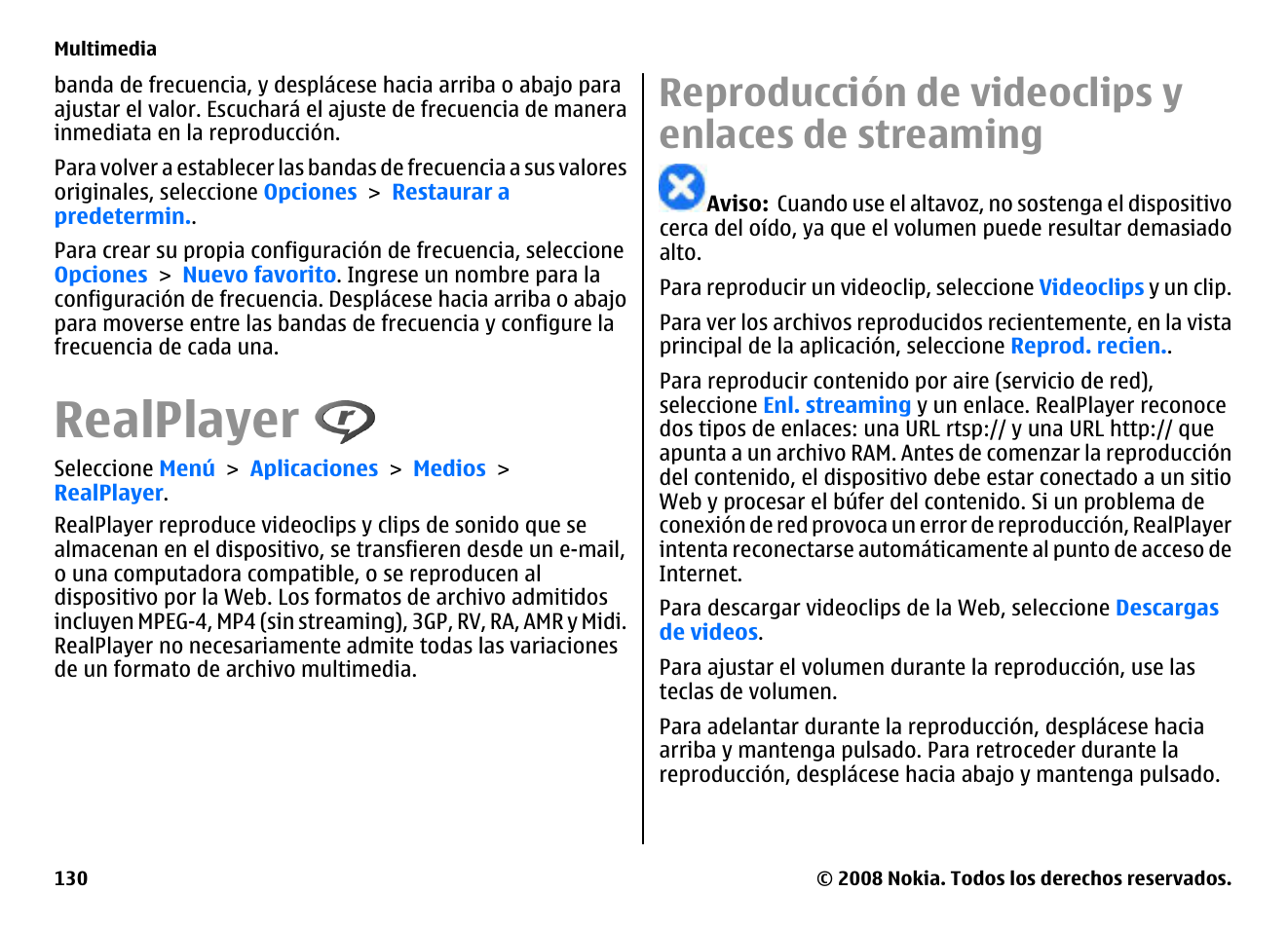 Realplayer, Reproducción de videoclips y enlaces de streaming, Reproducción de videoclips y enlaces de | Streaming | Nokia E75 User Manual | Page 318 / 397