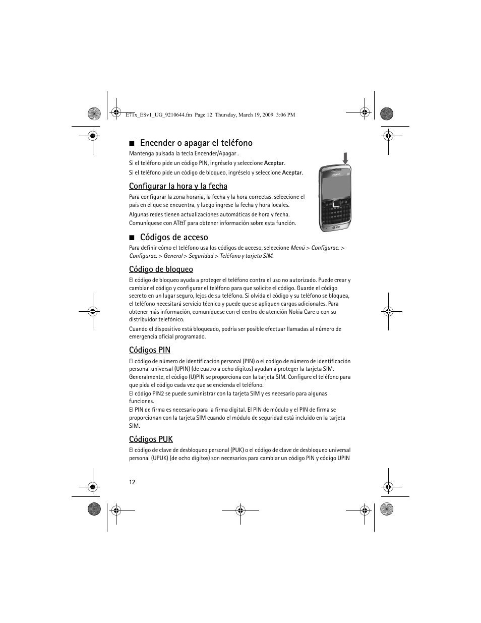 Encender o apagar el teléfono, Códigos de acceso, Encender o apagar el teléfono códigos de acceso | Nokia E71x User Manual | Page 71 / 125