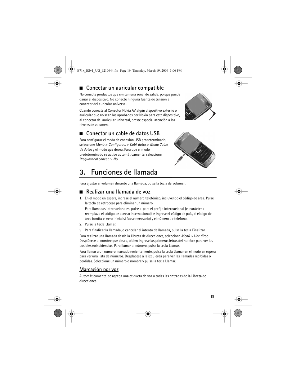 Conectar un auricular compatible, Conectar un cable de datos usb, Funciones de llamada | Realizar una llamada de voz | Nokia E71x User Manual | Page 78 / 125