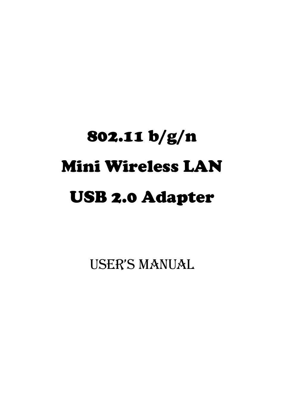 Abocom 802.11 b/g/n Mini Wireless LAN USB 2.0 Adapter None User Manual | 69 pages