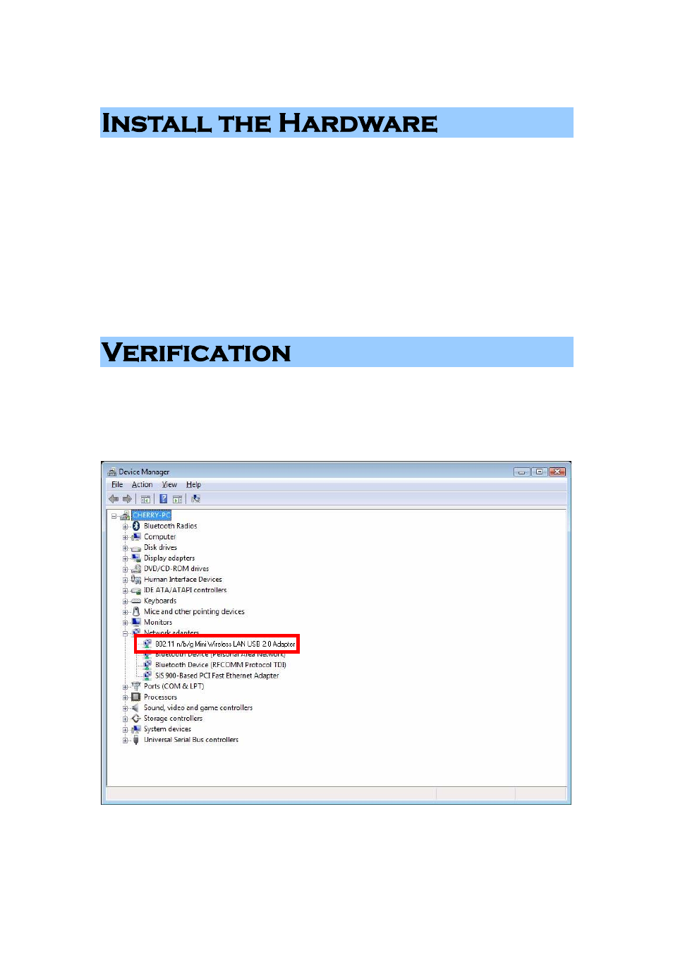 Install the hardware, Verification | Abocom 802.11 b/g/n Mini Wireless LAN USB 2.0 Adapter None User Manual | Page 12 / 69