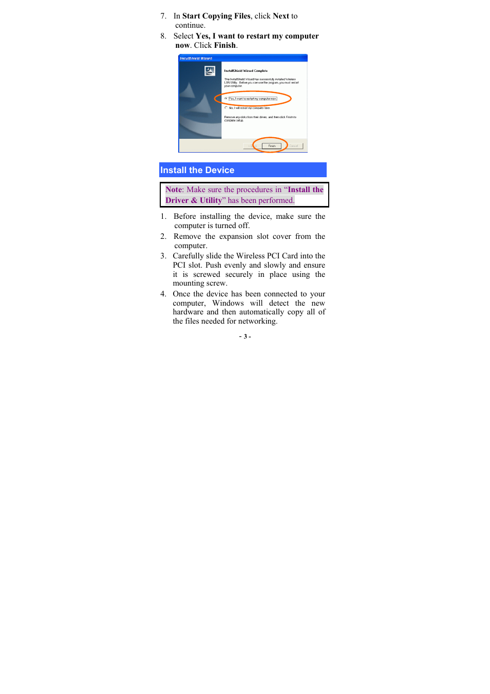 In start copying files, click next to continue, Install the device, Note: make sure the procedures in “install the dr | Remove the expansion slot cover from the computer | Abocom WP2000 User Manual | Page 5 / 20