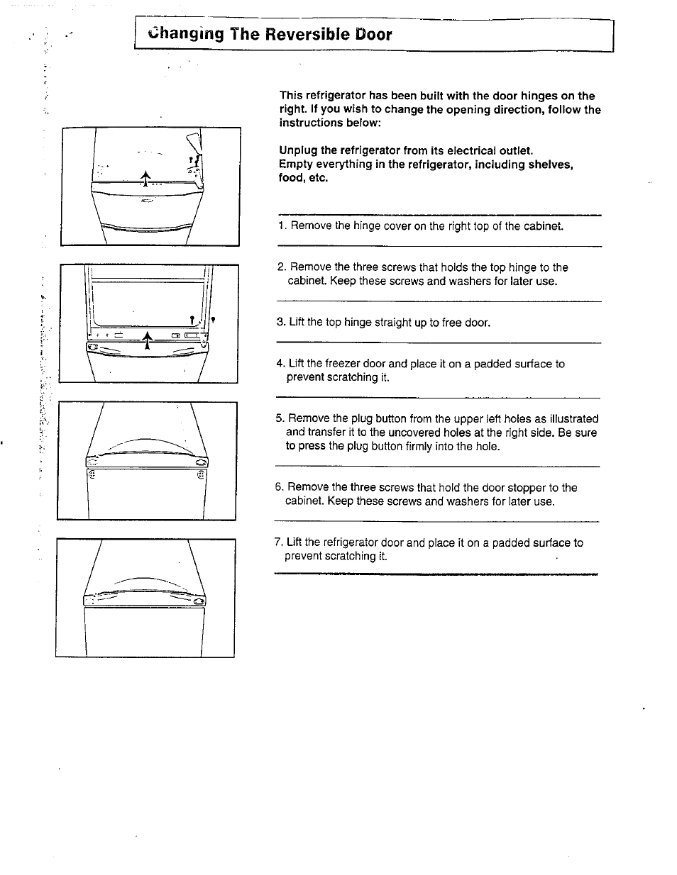 Unplug the refrigerator from its electrical outlet | Avanti DELUXE FROST FREE FF-97R User Manual | Page 19 / 26