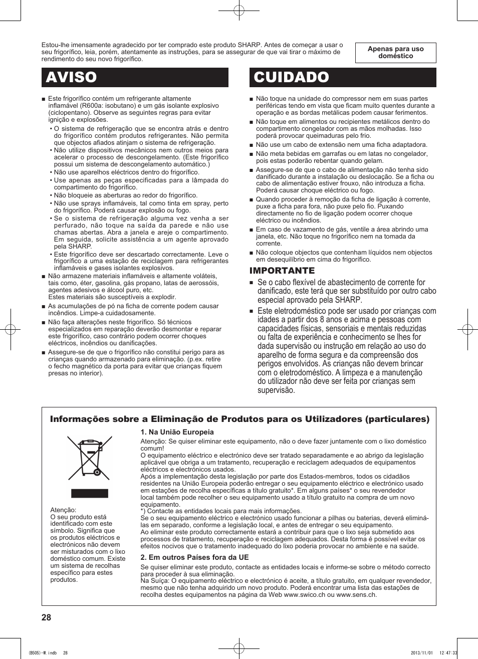 Aviso cuidado | Sharp SJ-SC700VSL User Manual | Page 28 / 124