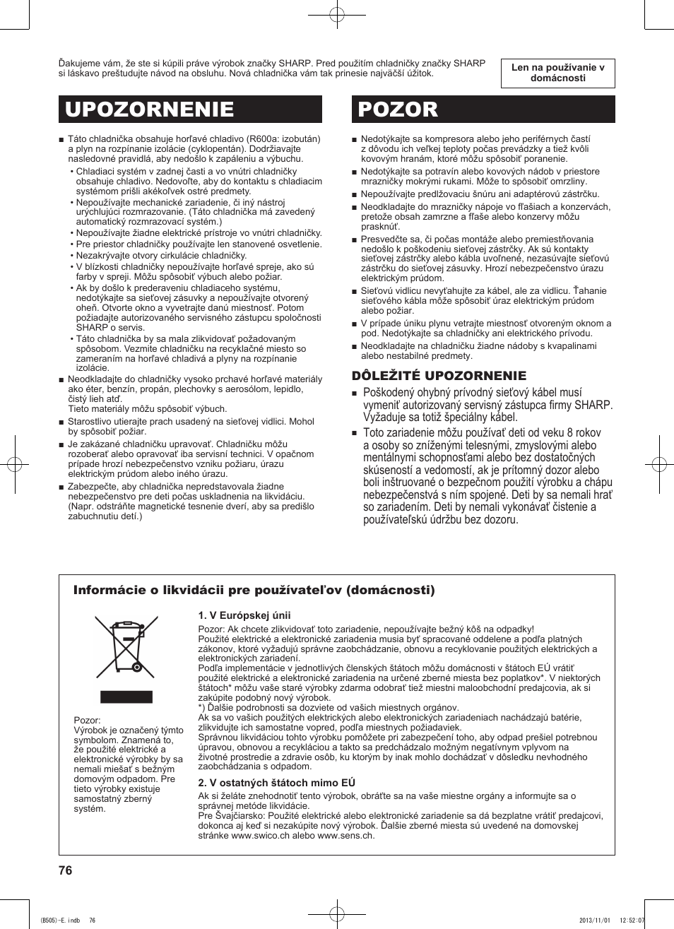 Upozornenie pozor, Dôležité upozornenie | Sharp SJ-SC700VSL User Manual | Page 76 / 124