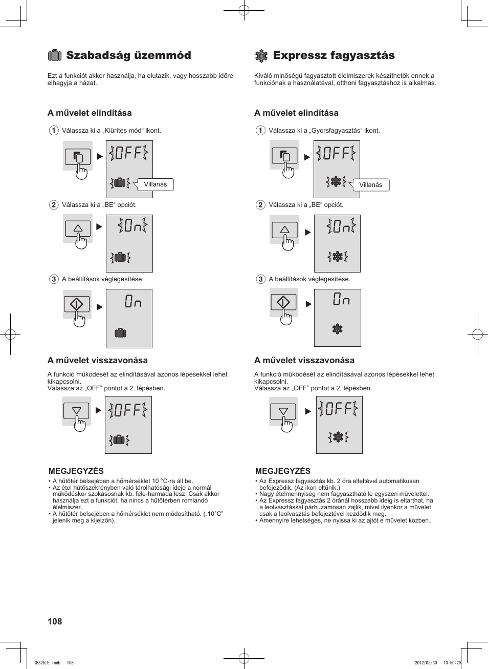 Szabadság üzemmód, Expressz fagyasztás, A művelet elindítása | A művelet visszavonása | Sharp SJ-FP760VST User Manual | Page 108 / 224