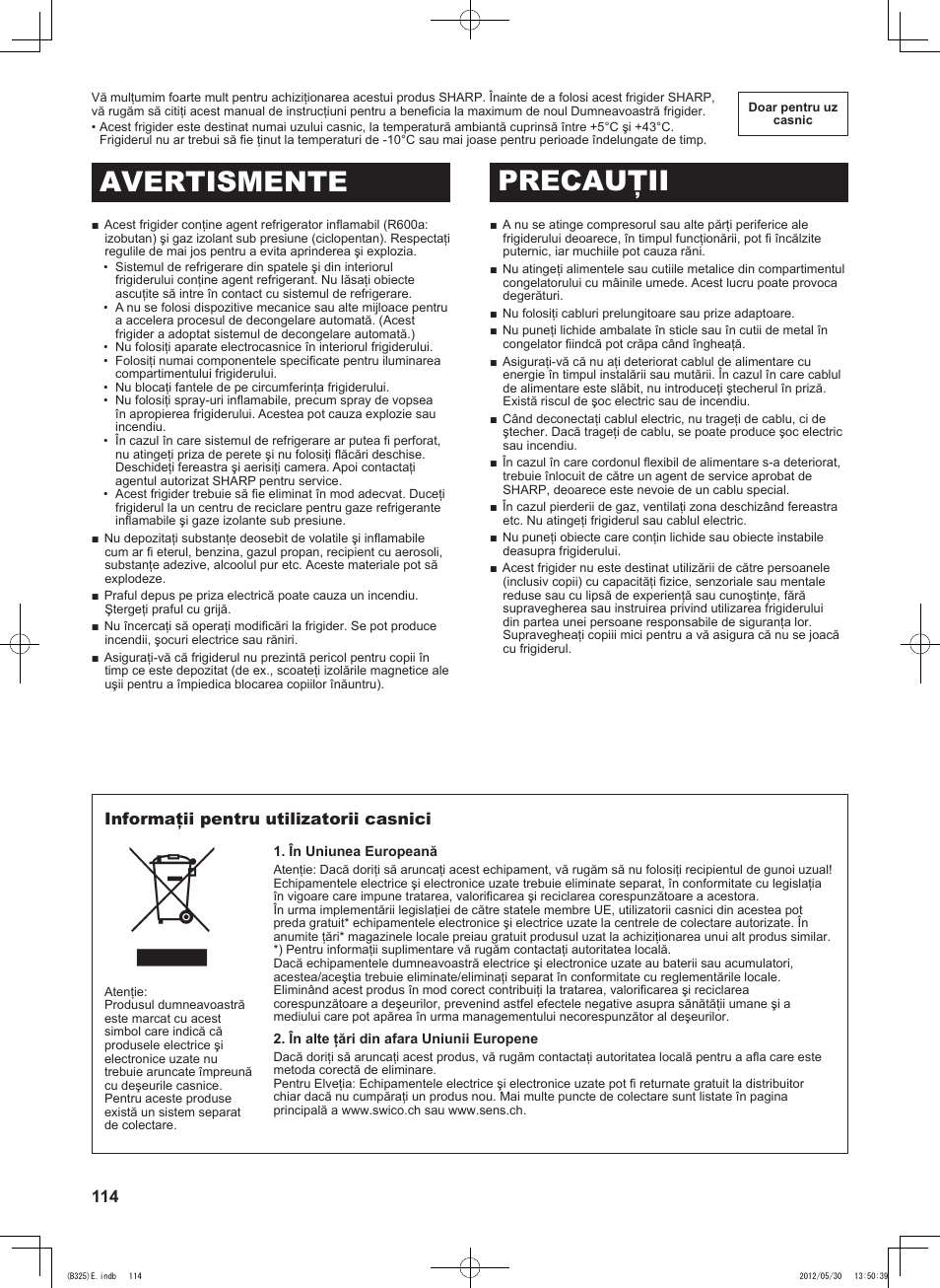 Avertismente precauţii, Informaţii pentru utilizatorii casnici | Sharp SJ-FP760VST User Manual | Page 114 / 224