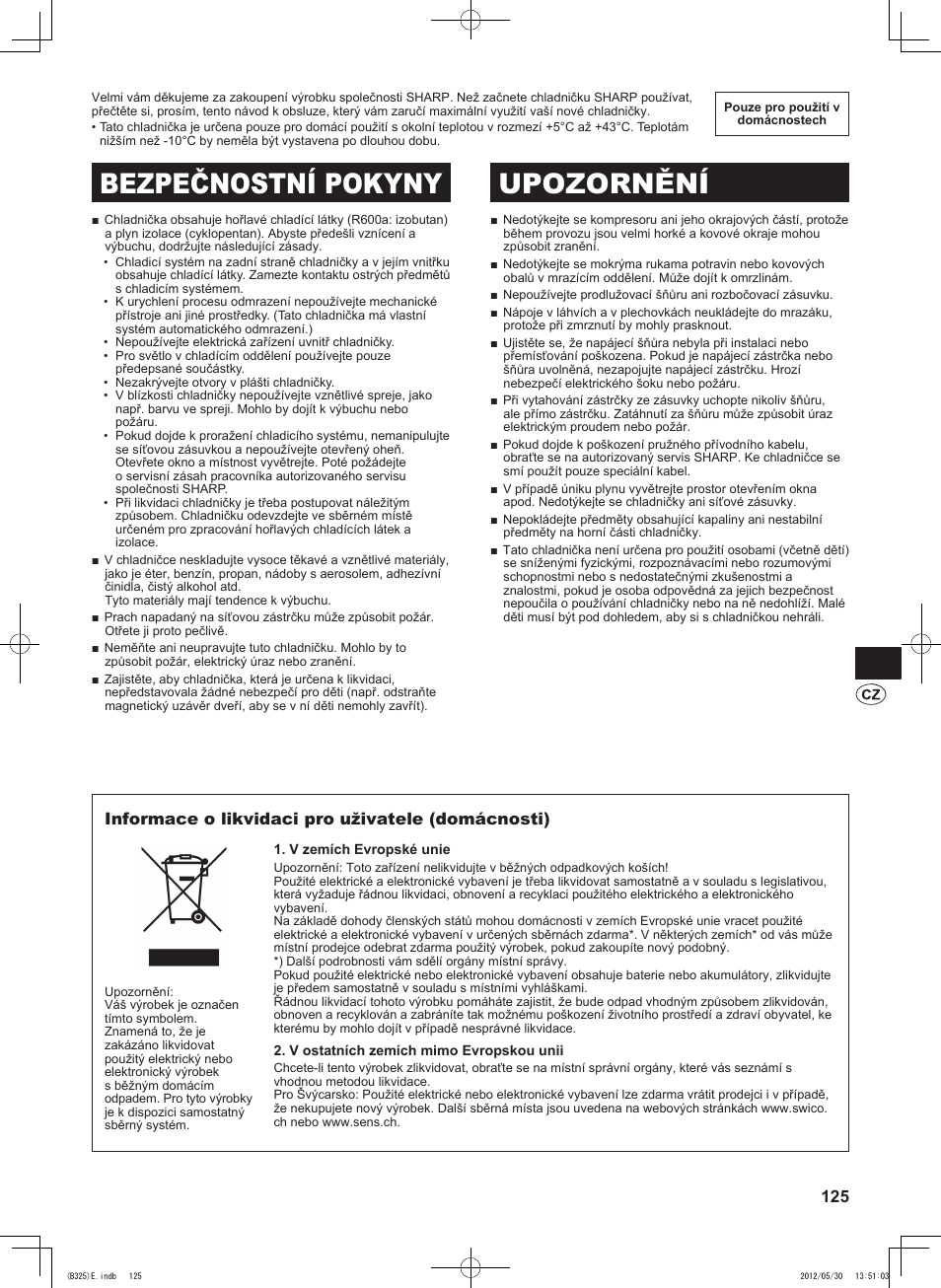 Bezpečnostní pokyny upozornění, Informace o likvidaci pro uživatele (domácnosti) | Sharp SJ-FP760VST User Manual | Page 125 / 224