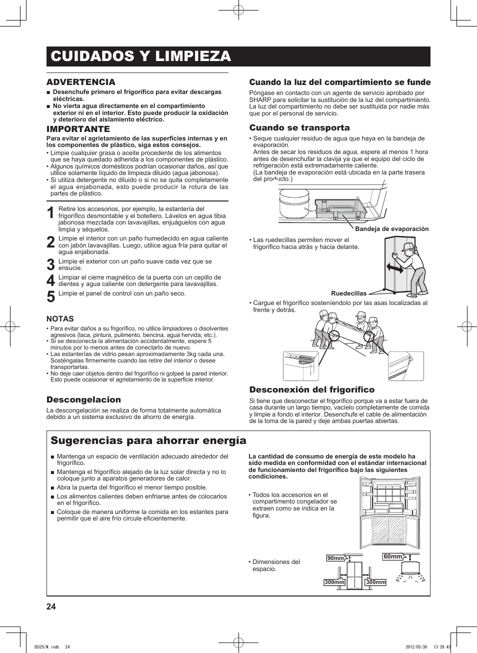 Cuidados y limpieza, Sugerencias para ahorrar energía, Advertencia | Importante, Descongelacion, Cuando la luz del compartimiento se funde, Cuando se transporta, Desconexión del frigorífico | Sharp SJ-FP760VST User Manual | Page 24 / 224