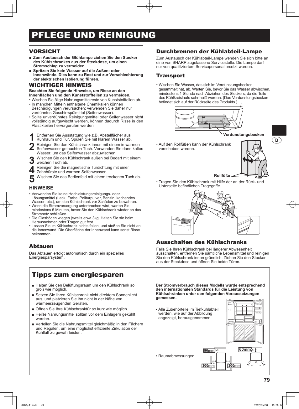 Pflege und reinigung, Tipps zum energiesparen, Vorsicht | Wichtiger hinweis, Abtauen, Durchbrennen der kühlabteil-lampe, Transport, Ausschalten des kühlschranks | Sharp SJ-FP760VST User Manual | Page 79 / 224