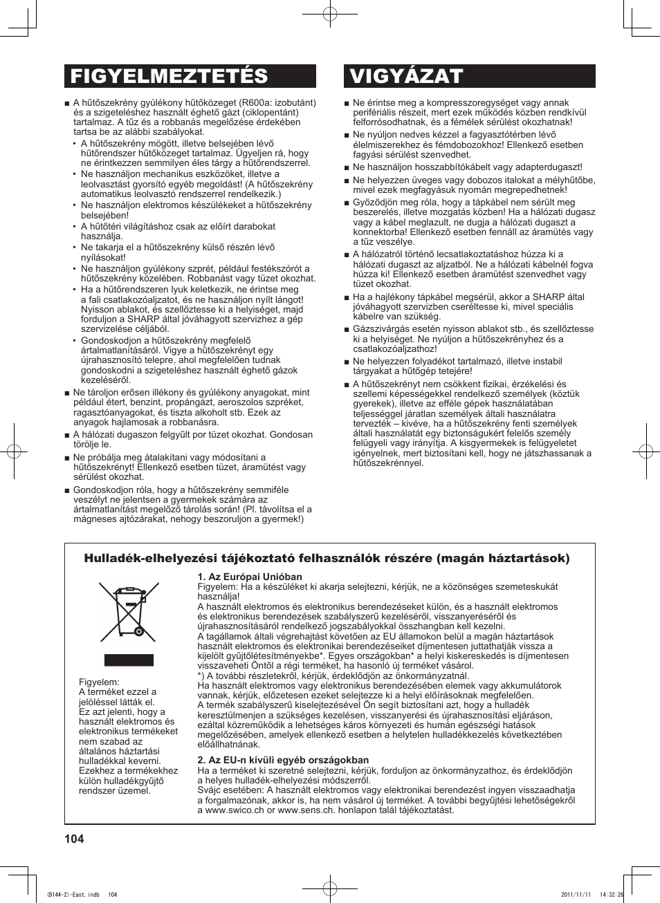 Figyelmeztetés vigyázat | Sharp SJ-WP320TBE User Manual | Page 104 / 224