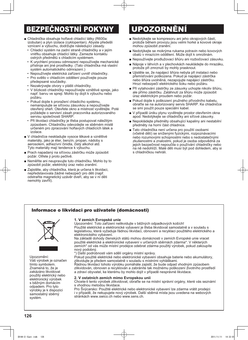 Bezpečnostní pokyny upozornění, Informace o likvidaci pro uživatele (domácnosti) | Sharp SJ-WP320TBE User Manual | Page 126 / 224