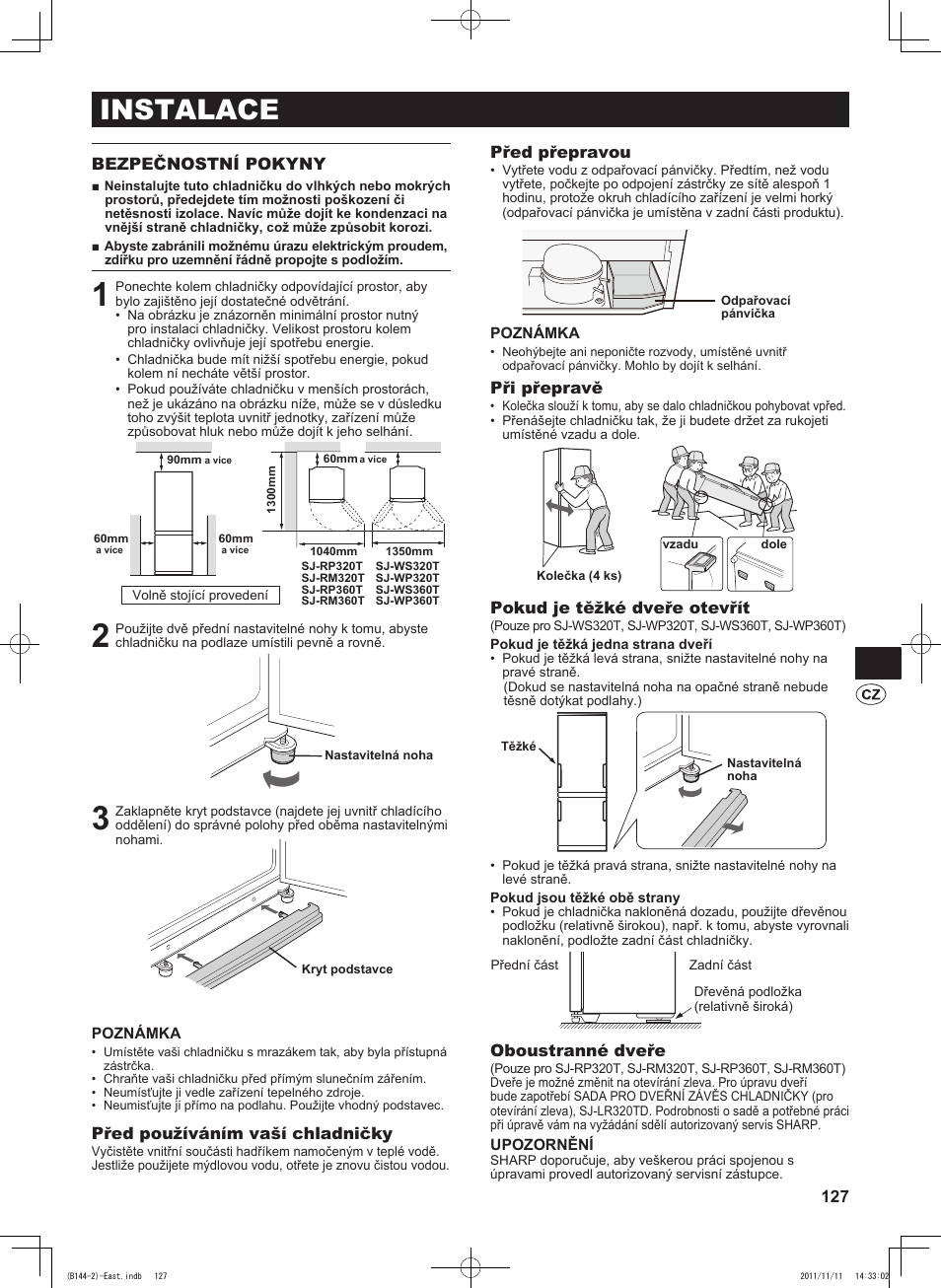 Instalace, Bezpečnostní pokyny, Před používáním vaší chladničky | Před přepravou, Při přepravě, Pokud je těžké dveře otevřít, Oboustranné dveře | Sharp SJ-WP320TBE User Manual | Page 127 / 224