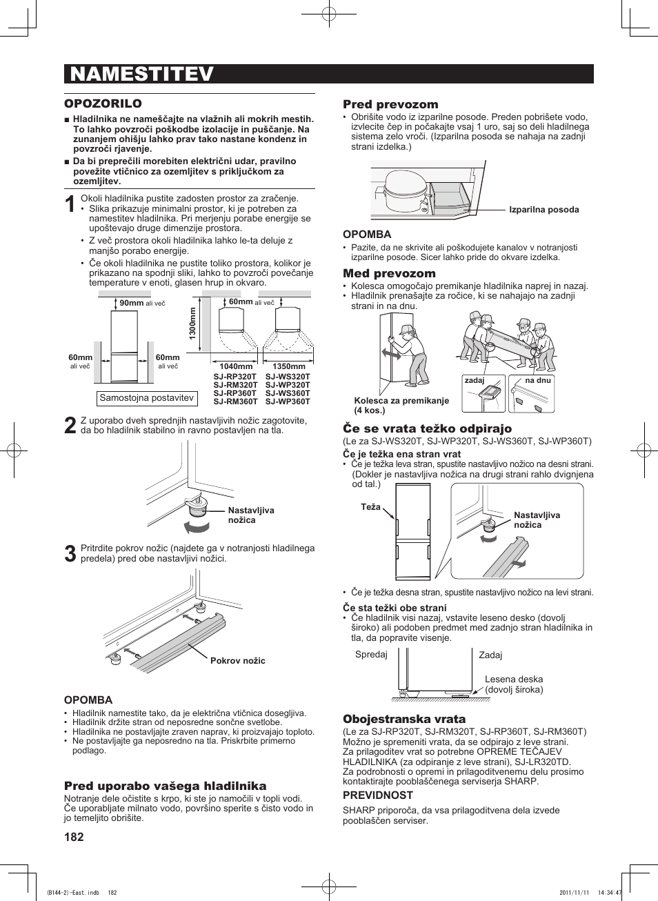 Namestitev, Pred uporabo vašega hladilnika, Pred prevozom | Med prevozom, Če se vrata težko odpirajo, Obojestranska vrata, Opozorilo | Sharp SJ-WP320TBE User Manual | Page 182 / 224