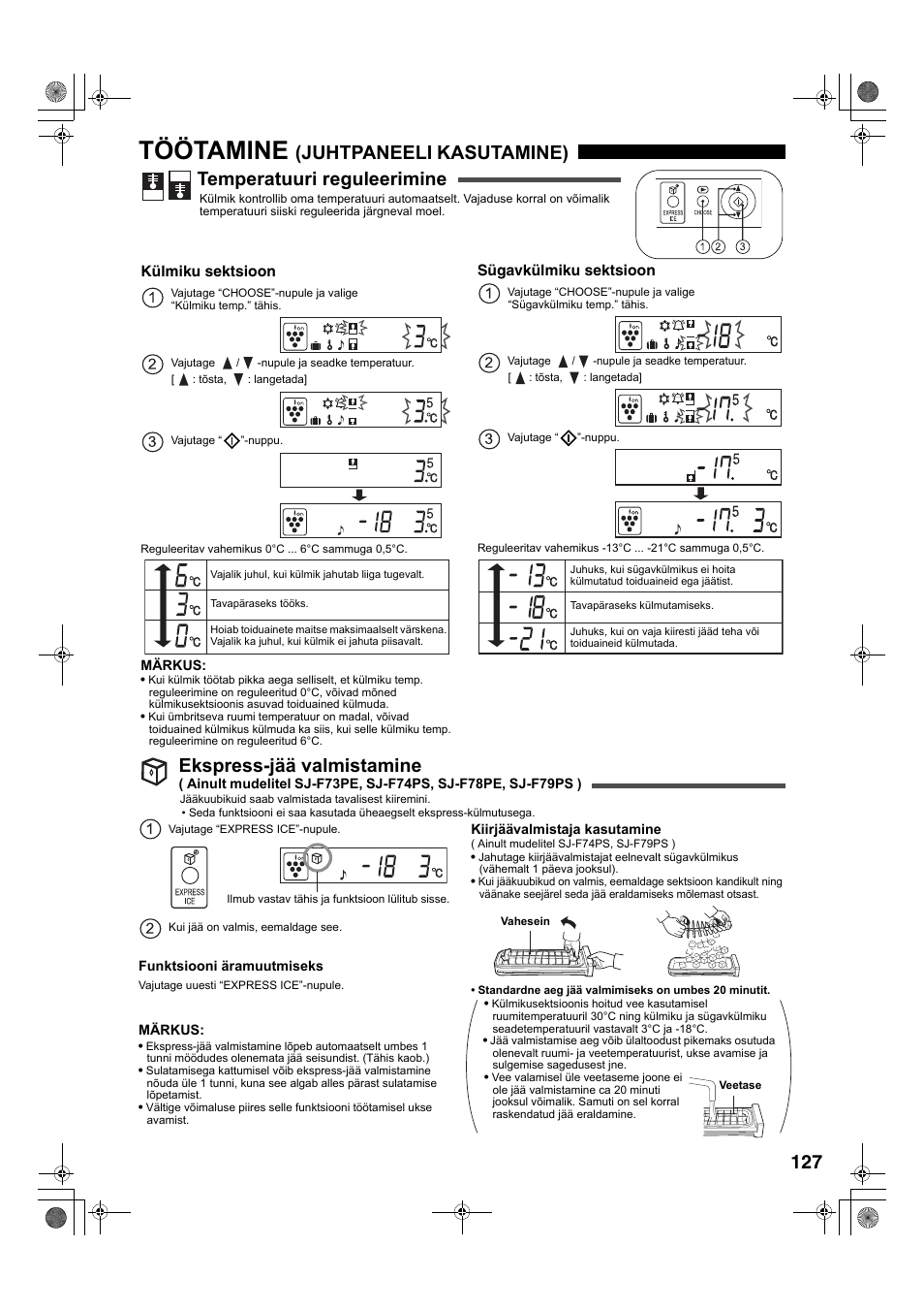 Töötamine, Juhtpaneeli kasutamine) temperatuuri reguleerimine, Ekspress-jää valmistamine | Sharp SJ-F78PESL User Manual | Page 127 / 156