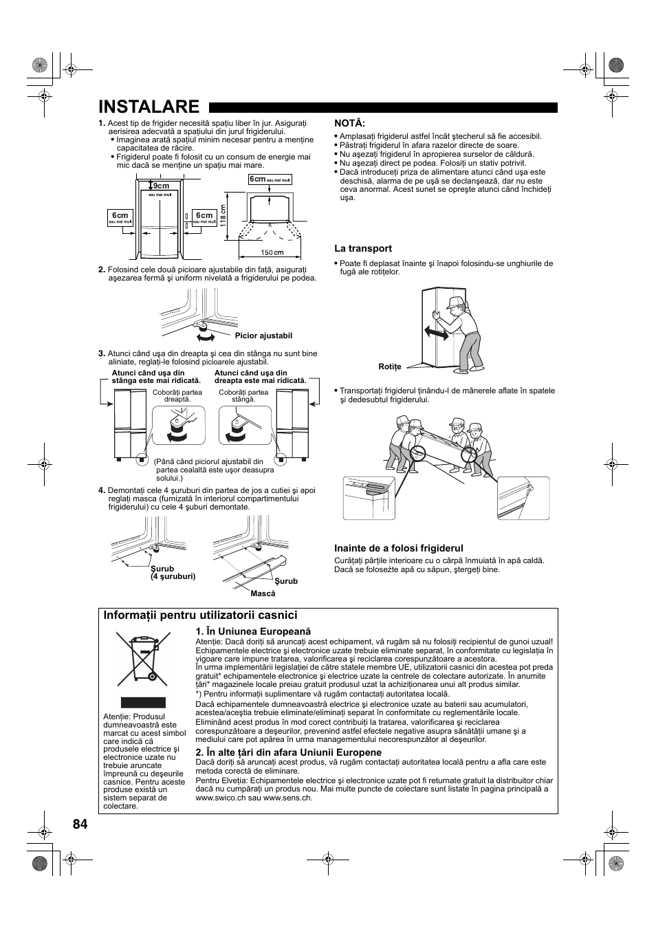Instalare, Informaţii pentru utilizatorii casnici | Sharp SJ-F78PESL User Manual | Page 84 / 156