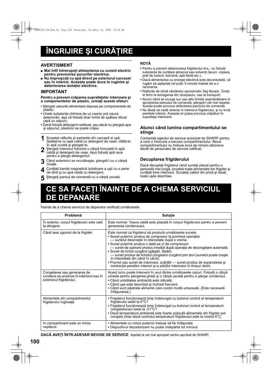 Îngrijire ªi curã×ire, 5 ªterge i panoul de comandã cu o cârpã uscatã, Îngrijire şi curăţire | Sharp SJ-F800SPBK User Manual | Page 100 / 173