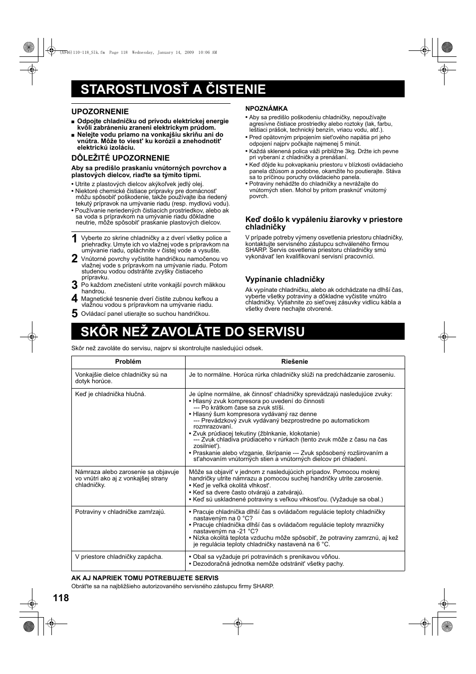 Starostlivos˘ a èistenie, 5 ovládací panel utierajte so suchou handrièkou, Skôr ne˙ zavoláte do servisu | Starostlivosť a čistenie, Skôr než zavoláte do servisu | Sharp SJ-F800SPBK User Manual | Page 118 / 173