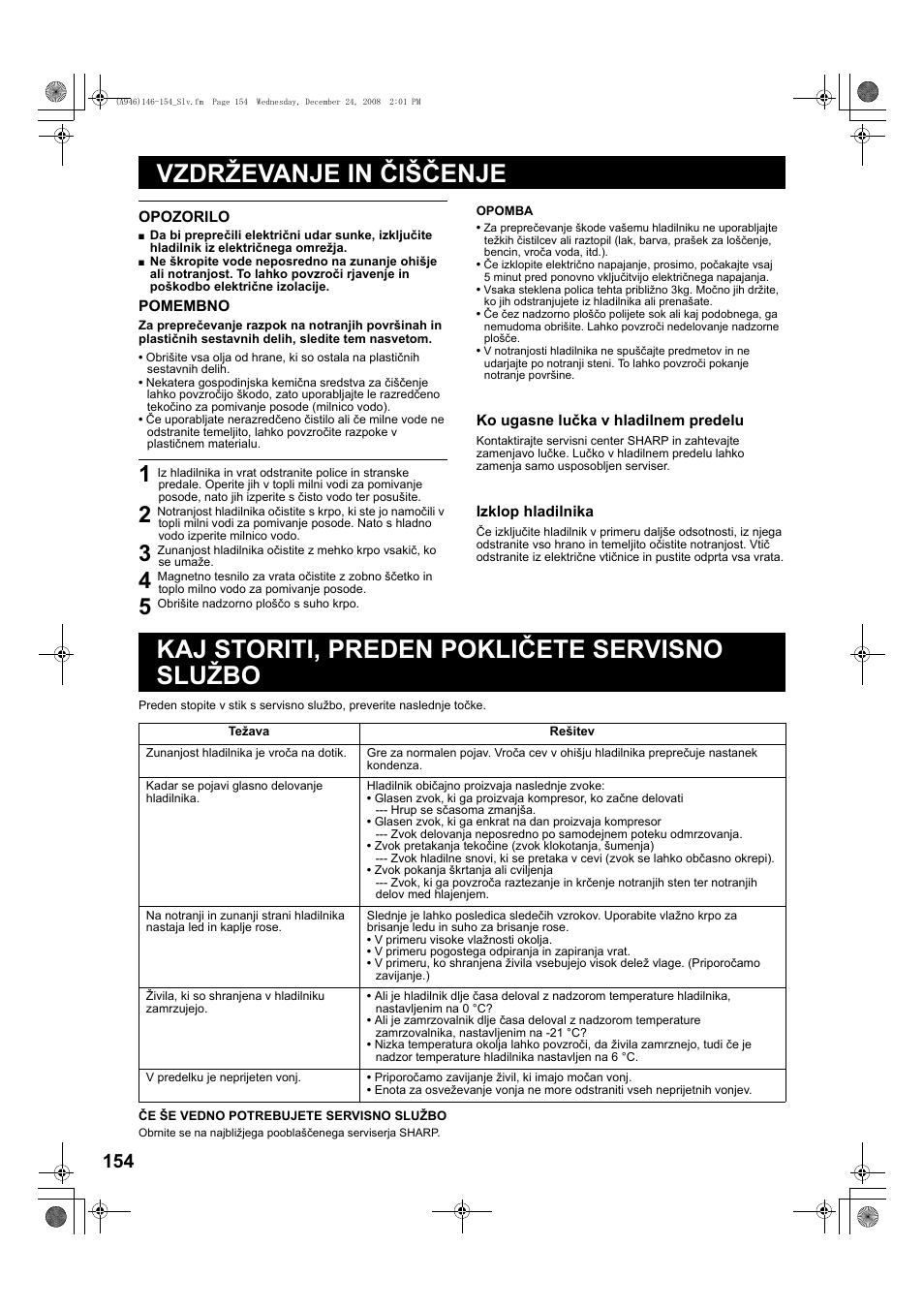 Vzdr˙evanje in èi³èenje, 5 obriðite nadzorno ploðèo s suho krpo, Kaj storiti, preden poklièete servisno slu˙bo | Vzdrževanje in čiščenje, Kaj storiti, preden pokličete servisno službo | Sharp SJ-F800SPBK User Manual | Page 154 / 173