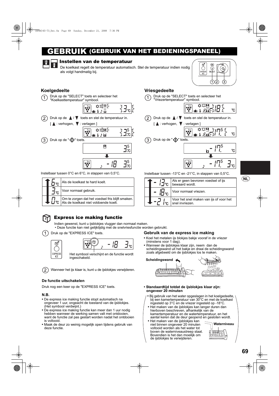 Gebruik (gebruik van het bedieningspaneel), Instellen van de temperatuur, Express ice making functie | Gebruik, Gebruik van het bedieningspaneel) | Sharp SJ-F800SPBK User Manual | Page 69 / 173