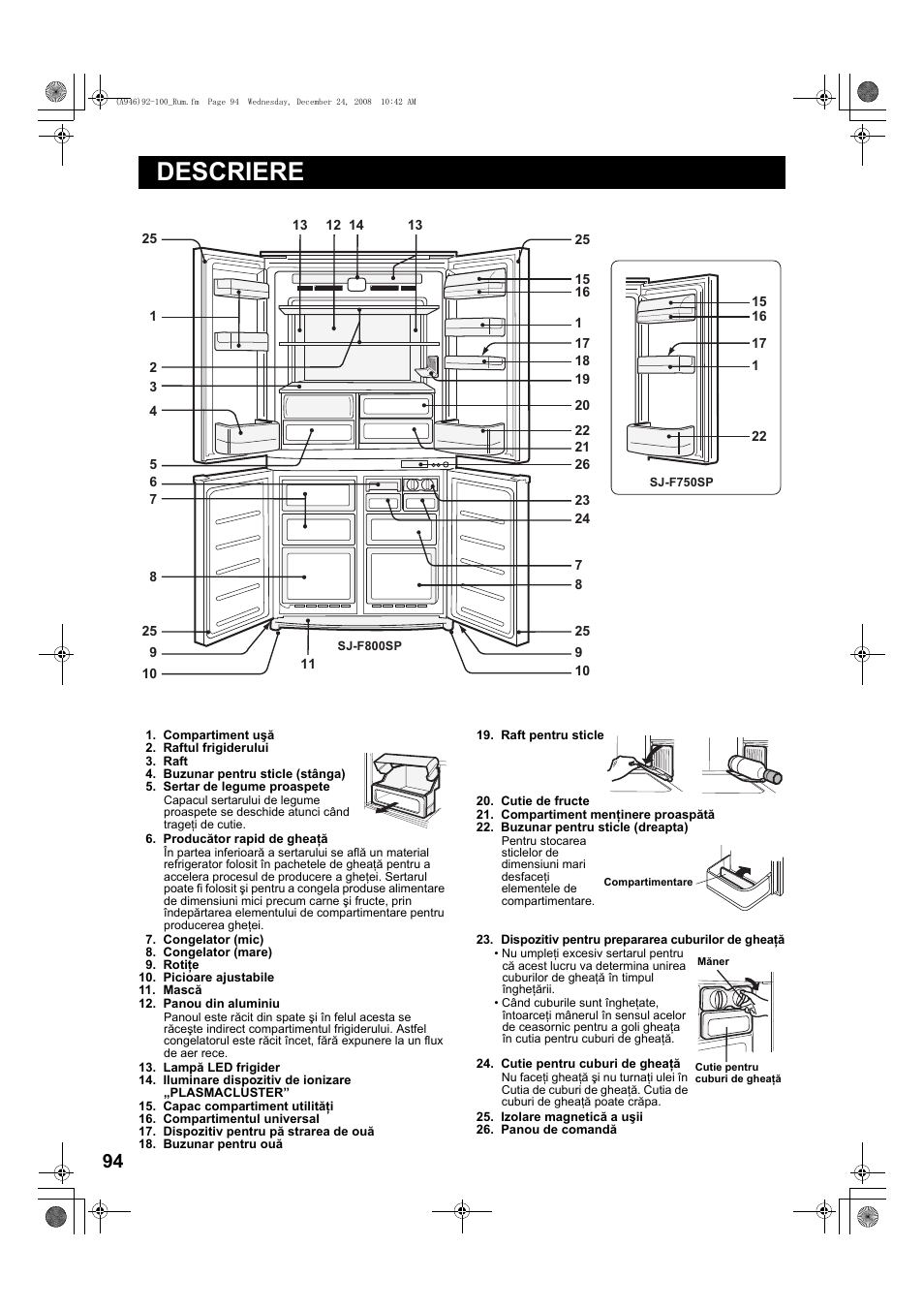 Descriere, Compartiment uºã, Raftul frigiderului | Raft, Buzunar pentru sticle (stânga), Sertar de legume proaspete, Producãtor rapid de ghea ã, Congelator (mic), Congelator (mare), Roti e | Sharp SJ-F800SPBK User Manual | Page 94 / 173