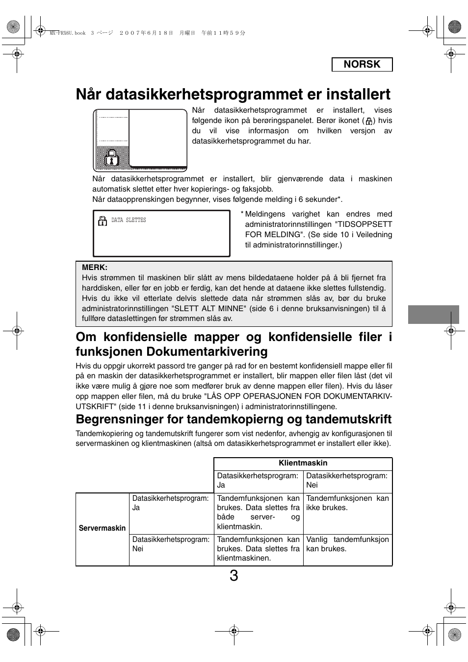 Når datasikkerhetsprogrammet er installert, Begrensninger for tandemkopierng og tandemutskrift | Sharp Moduł ochrony danych User Manual | Page 89 / 196