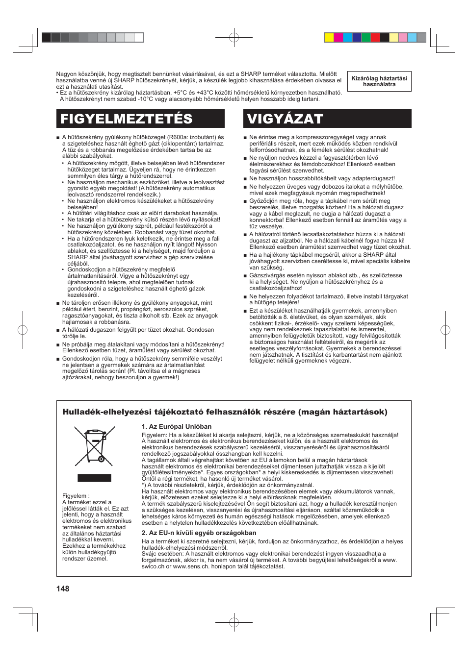 Figyelmeztetés vigyázat | Sharp SJ-FS820VSL User Manual | Page 148 / 308