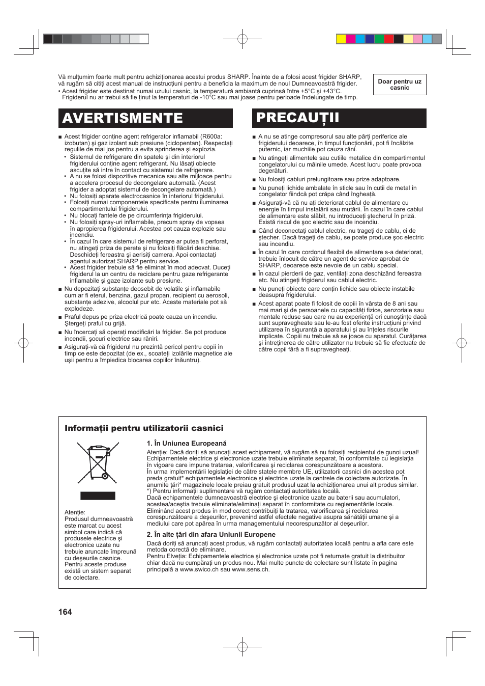 Avertismente precauţii, Informaţii pentru utilizatorii casnici | Sharp SJ-FS820VSL User Manual | Page 164 / 308