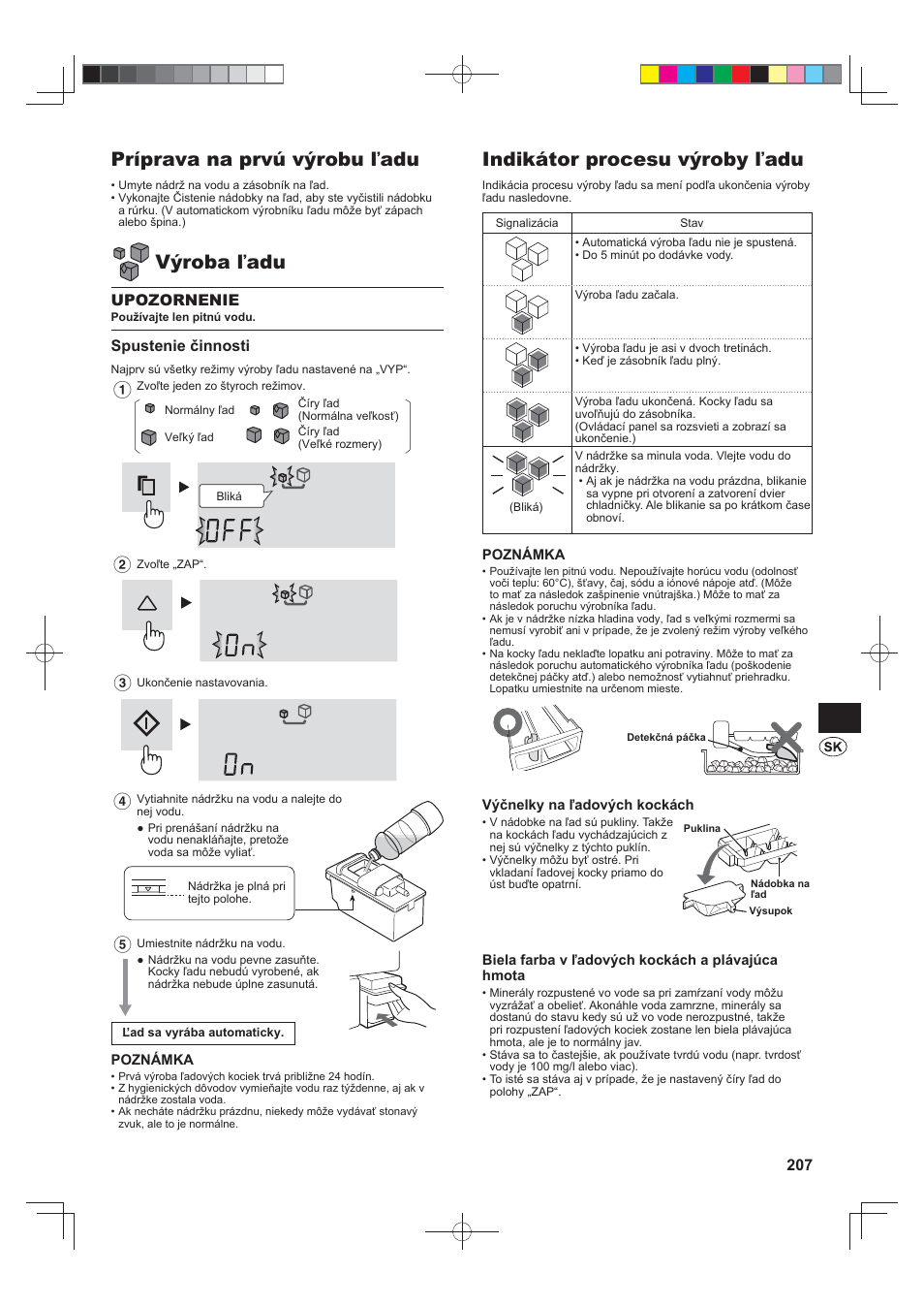 Príprava na prvú výrobu ľadu, Výroba ľadu, Indikátor procesu výroby ľadu | Upozornenie, Spustenie činnosti | Sharp SJ-FS820VSL User Manual | Page 207 / 308