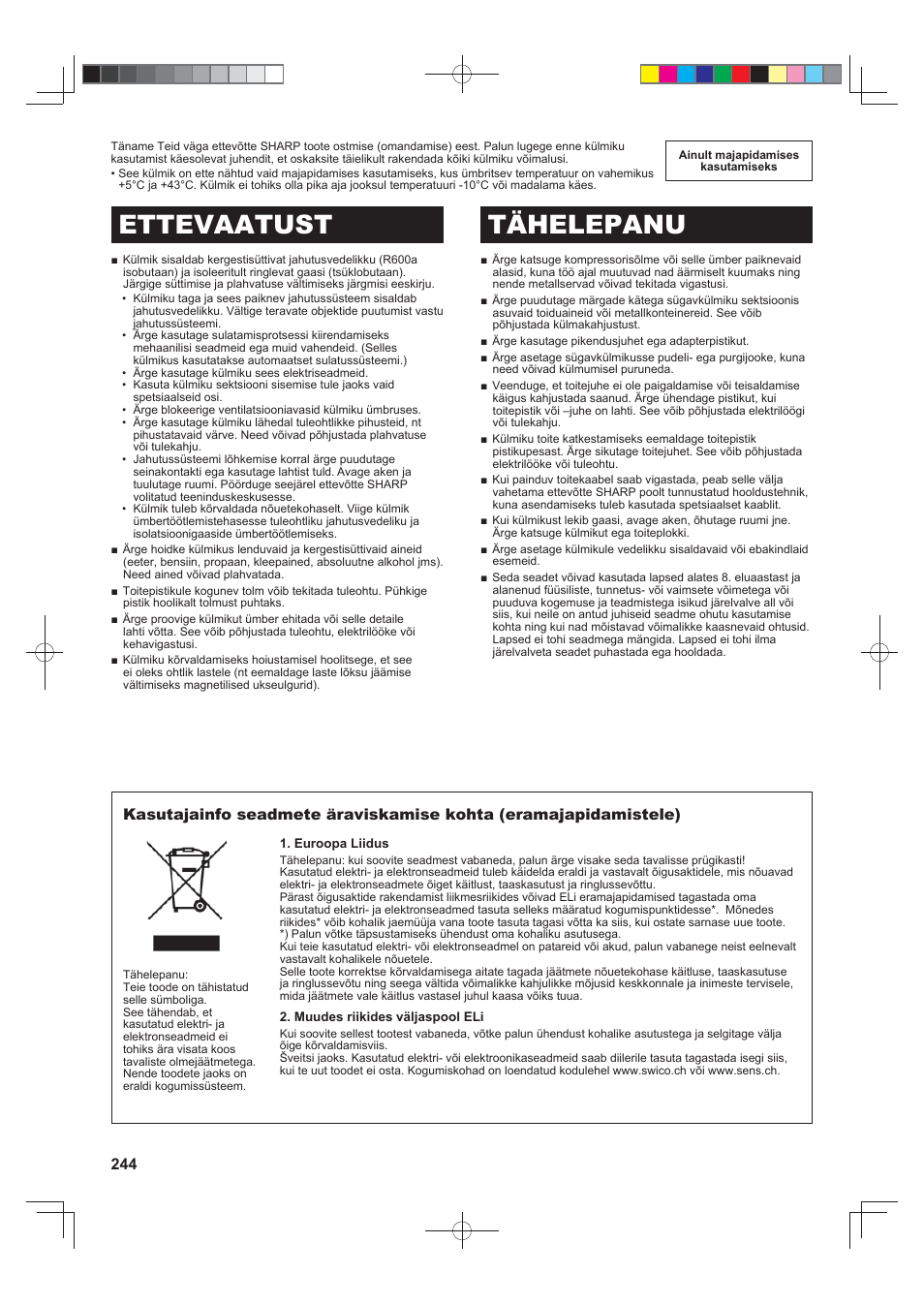 Ettevaatust tähelepanu | Sharp SJ-FS820VSL User Manual | Page 244 / 308