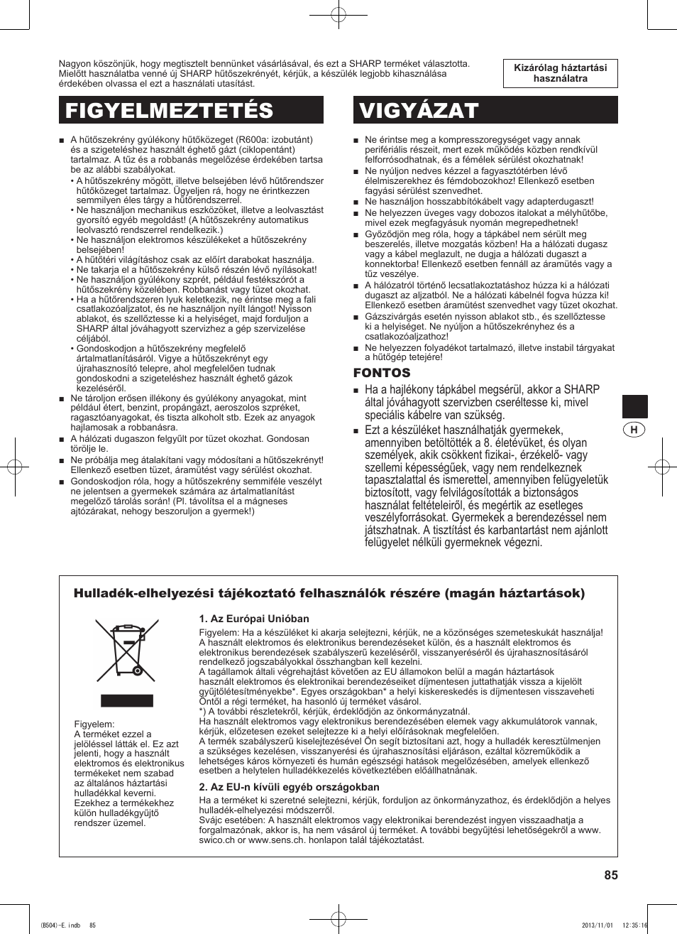 Figyelmeztetés vigyázat | Sharp SJ-GC680VSL User Manual | Page 85 / 184