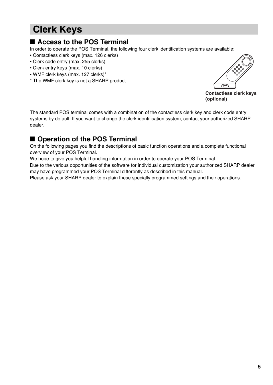 Clerk keys, Access to the pos terminal, Operation of the pos terminal | Sharp UP-810F User Manual | Page 7 / 80