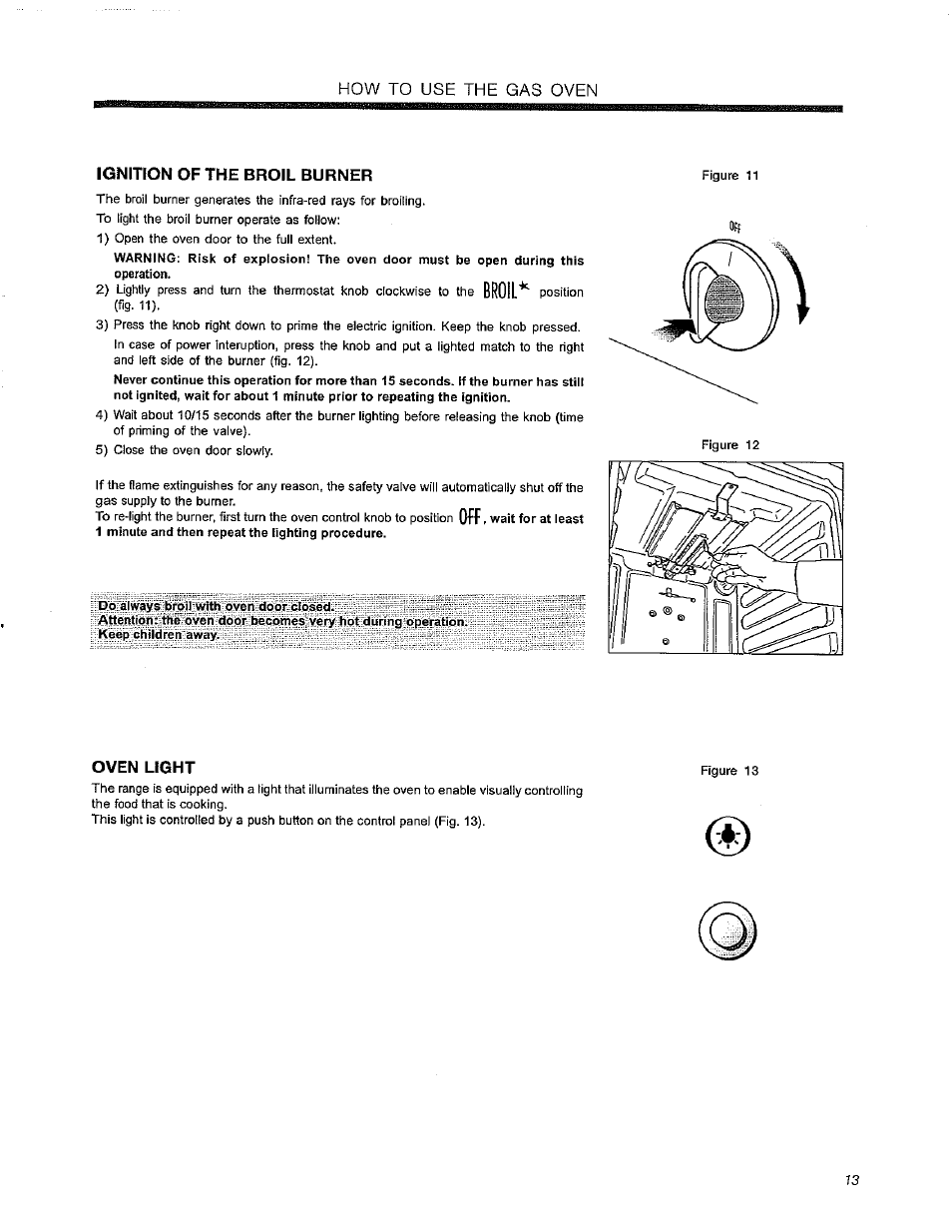 Ignition of the broil burner, Oven light, Broil | How to use the gas oven | Avanti DG241BS User Manual | Page 13 / 20