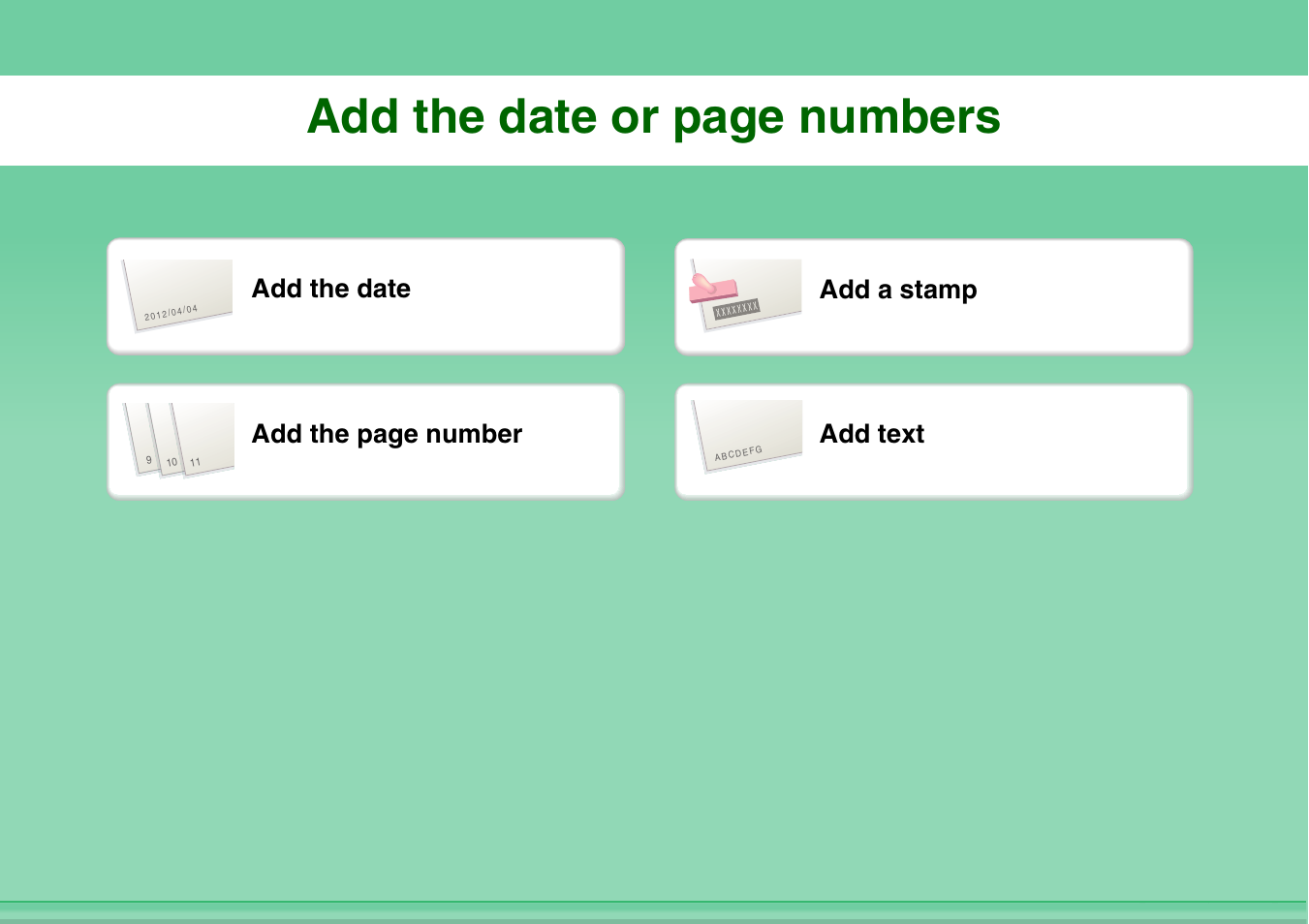 Add the date or, Add the date or page numbers, Add the date add a stamp | Add the page number, Add text | Sharp MX-M264N User Manual | Page 7 / 794