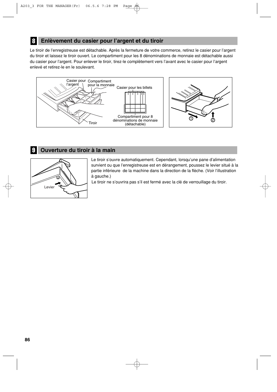 Ouverture du tiroir à la main, Enlèvement du casier pour l’argent et du tiroir | Sharp XE-A203 User Manual | Page 268 / 454