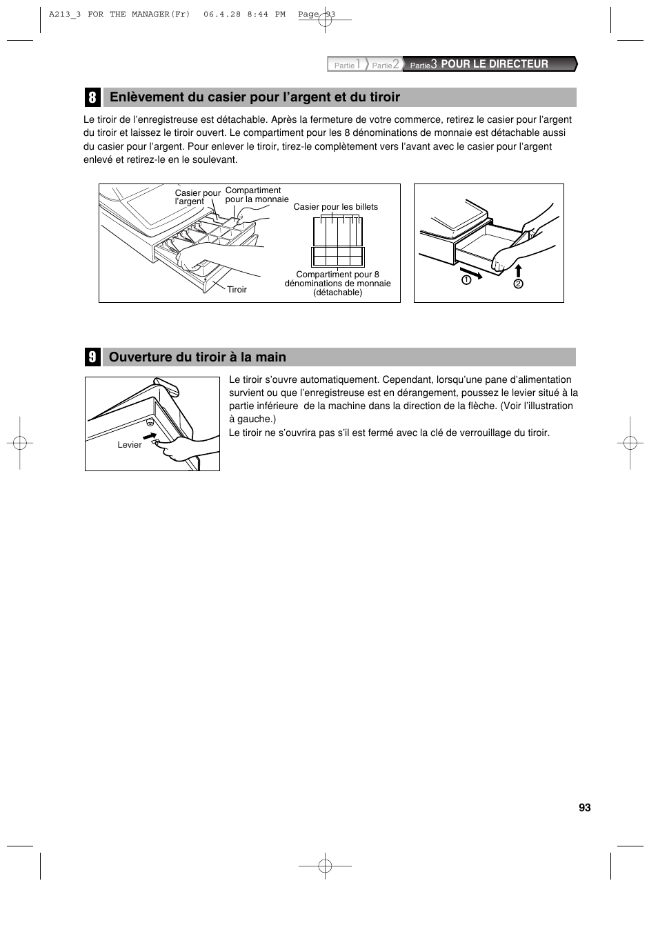 Ouverture du tiroir à la main, Enlèvement du casier pour l’argent et du tiroir | Sharp XE-A213 User Manual | Page 287 / 484