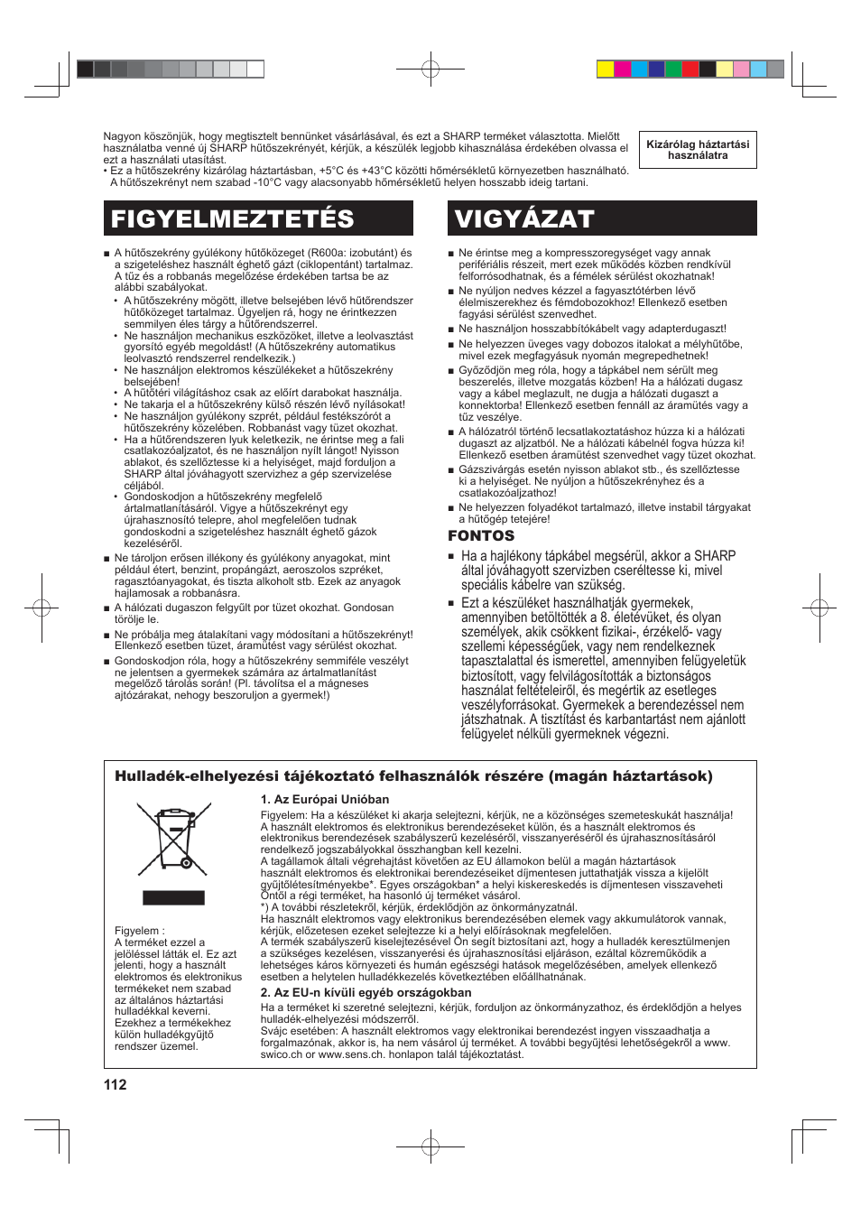 Figyelmeztetés vigyázat, Fontos | Sharp SJ-FJ810VBK User Manual | Page 112 / 232