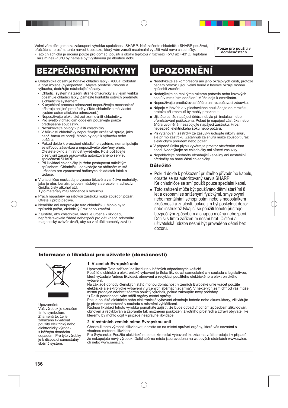 Bezpečnostní pokyny upozornění, Důležité | Sharp SJ-FJ810VBK User Manual | Page 136 / 232