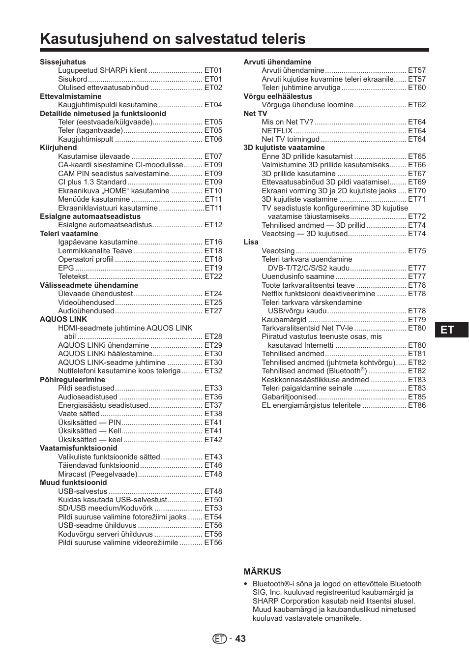 Kasutusjuhend on salvestatud teleris | Sharp LC-70UHD80R User Manual | Page 43 / 60